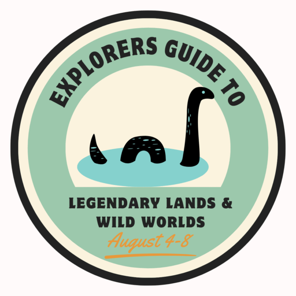 August 4-8 Explorers Guide to Legendary Lands & Wild Worlds